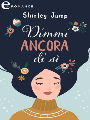cover image of Dimmi ancora di sì
